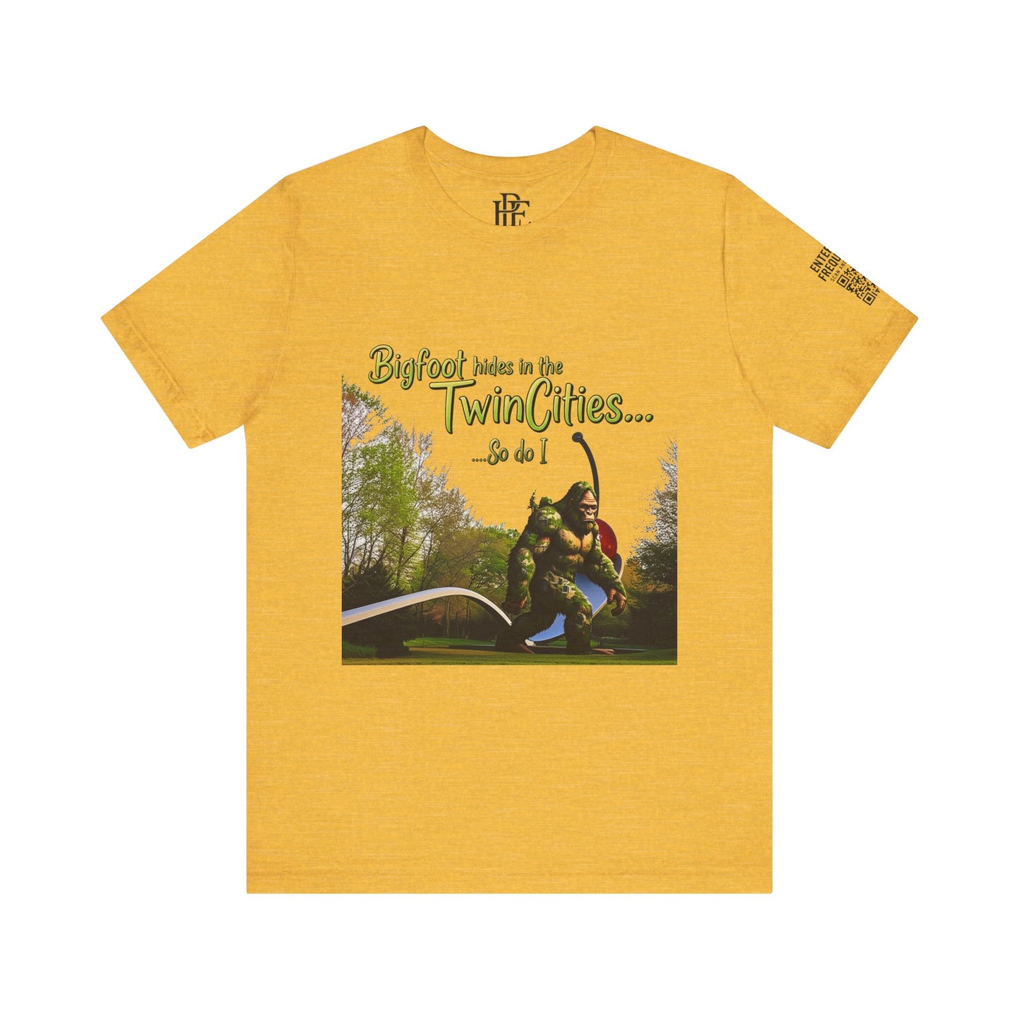 “Bigfoot Hides in the Twin Cities... So Do I” Tee – Urban Legend, Local Truth.