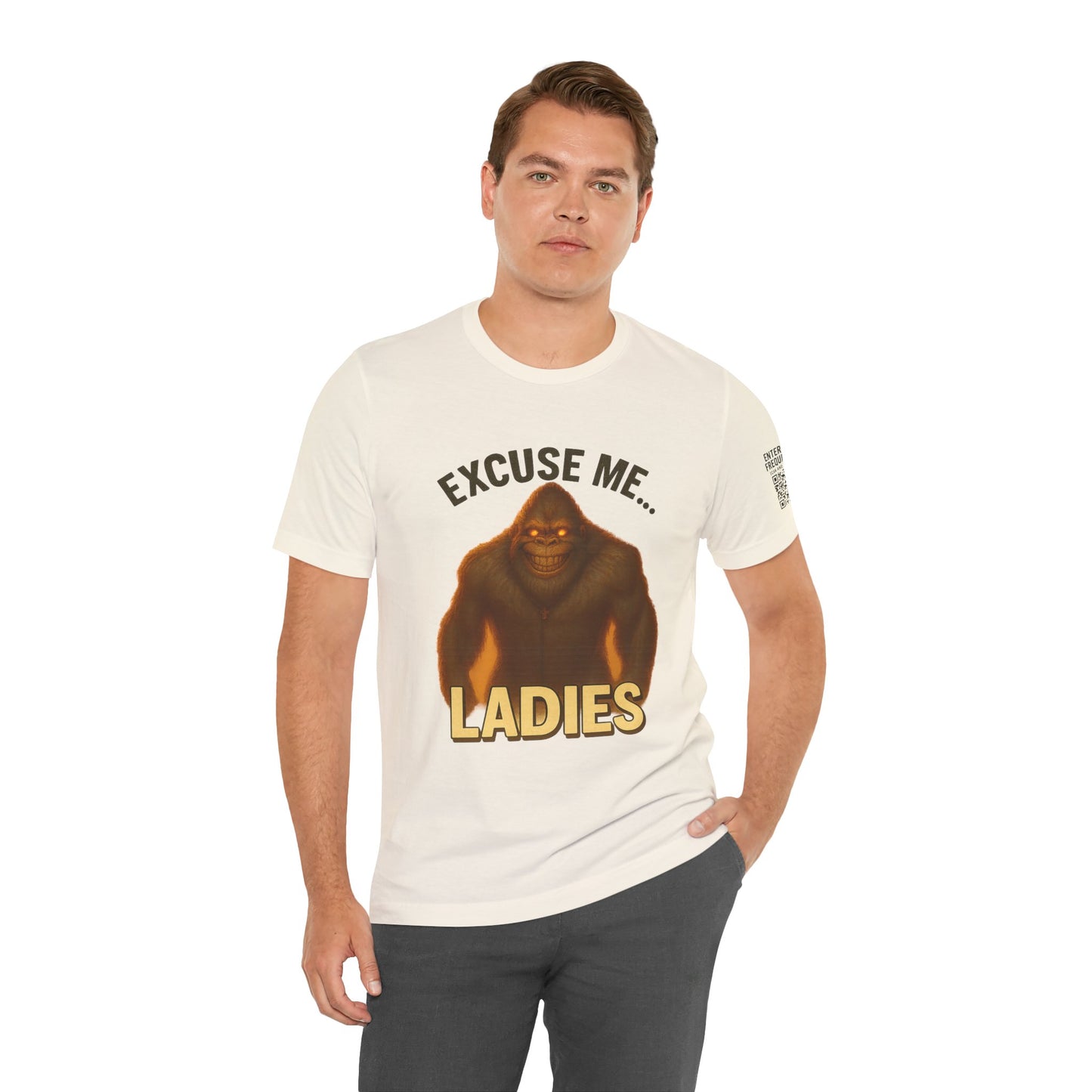 Funny Bigfoot T-Shirt – Excuse Me Ladies | Unisex Jersey Tee, Cryptid Humor Shirt, Outdoor Lover Gift