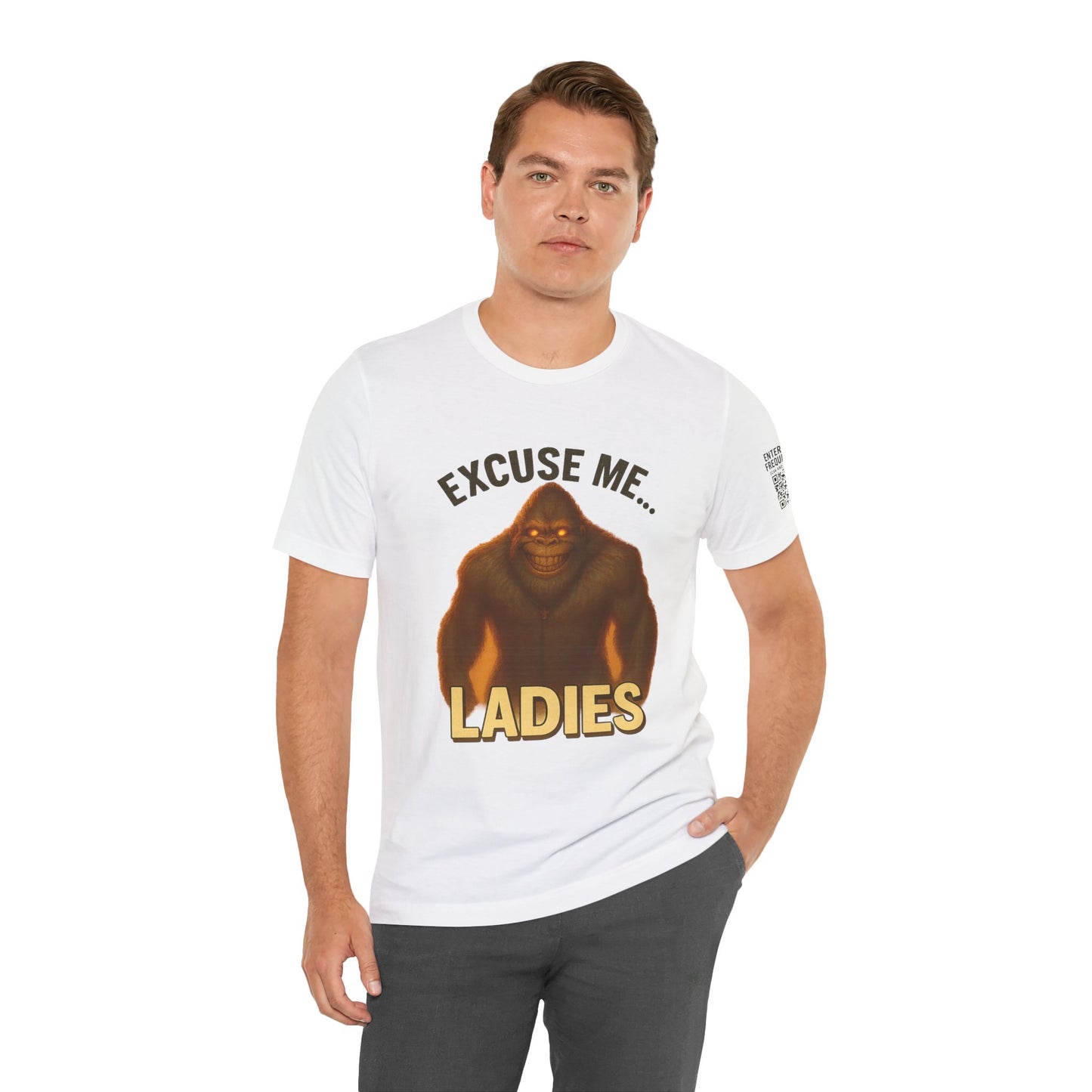 Funny Bigfoot T-Shirt – Excuse Me Ladies | Unisex Jersey Tee, Cryptid Humor Shirt, Outdoor Lover Gift