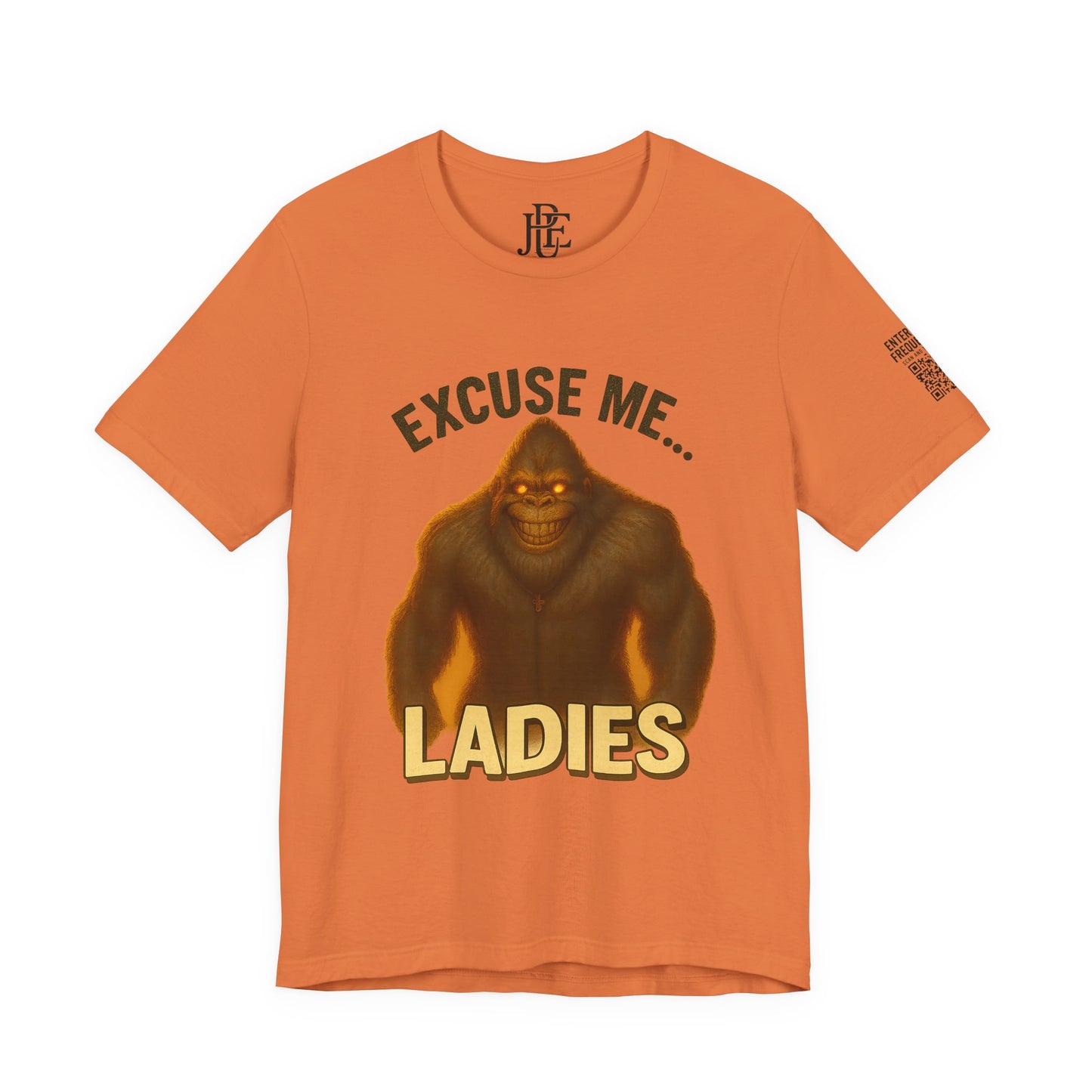 Funny Bigfoot T-Shirt – Excuse Me Ladies | Unisex Jersey Tee, Cryptid Humor Shirt, Outdoor Lover Gift