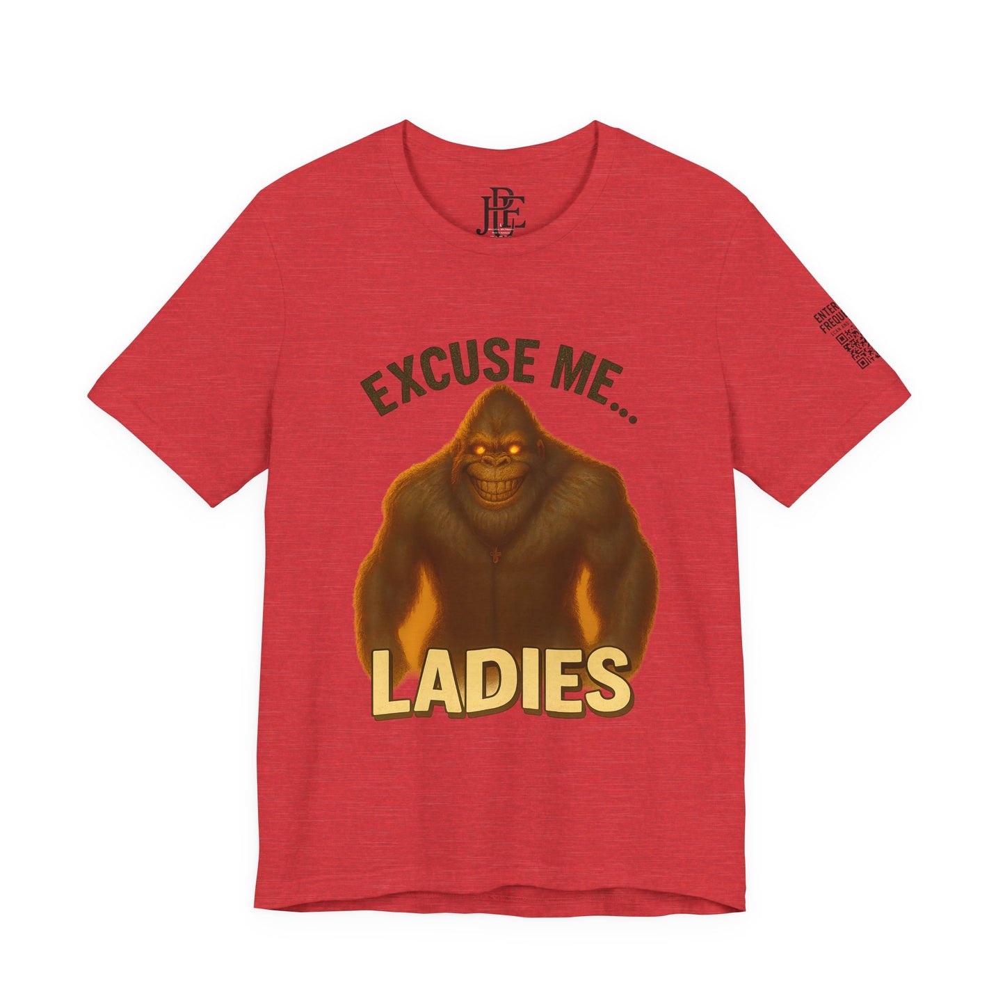 Funny Bigfoot T-Shirt – Excuse Me Ladies | Unisex Jersey Tee, Cryptid Humor Shirt, Outdoor Lover Gift