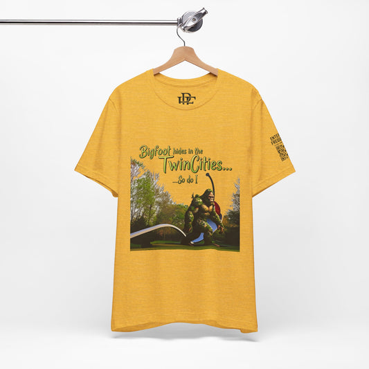 “Bigfoot Hides in the Twin Cities... So Do I” Tee – Urban Legend, Local Truth.