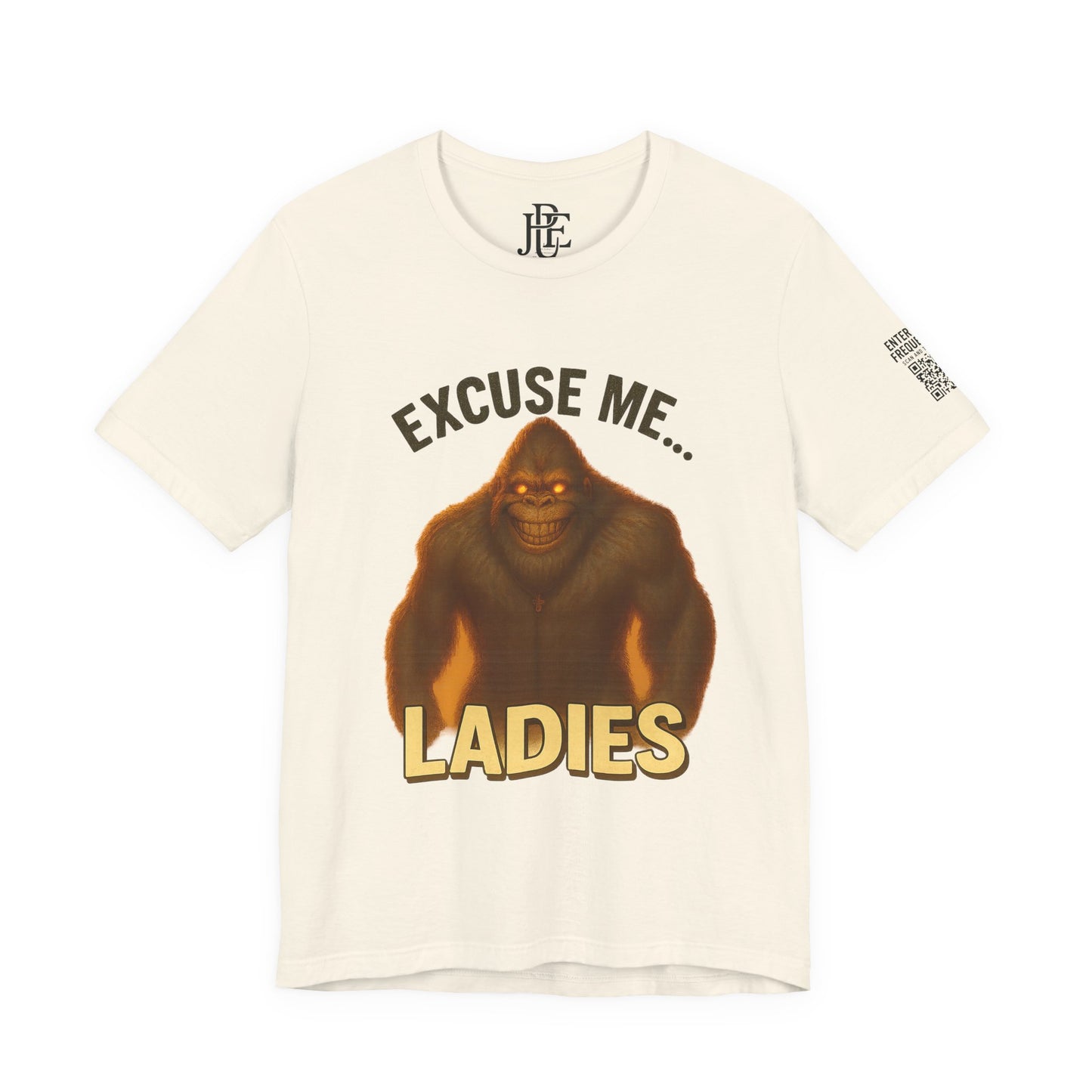 Funny Bigfoot T-Shirt – Excuse Me Ladies | Unisex Jersey Tee, Cryptid Humor Shirt, Outdoor Lover Gift